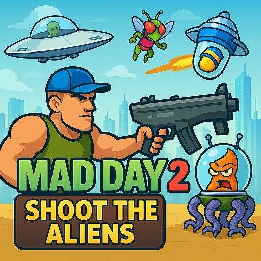 Mad Day 2: Shoot The Aliens