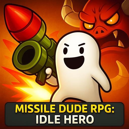 Missile Dude RPG: Idle Hero